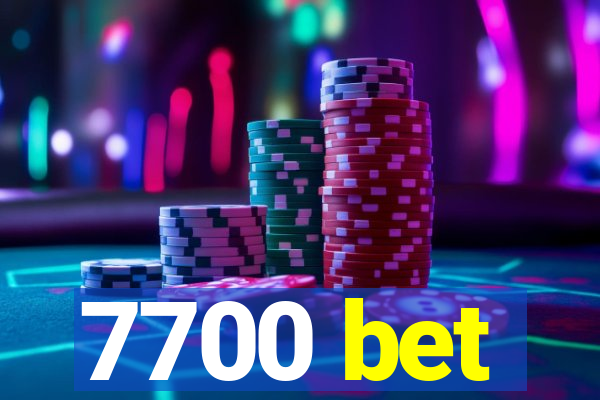 7700 bet